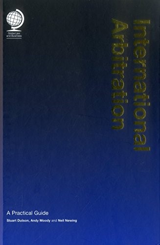 International Arbitration: A Practical Guide