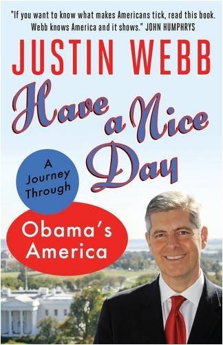 Have a Nice Day: A Journey Through Obama's America