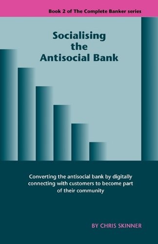 Socialising the Antisocial Bank Socialising the Antisocial Bank