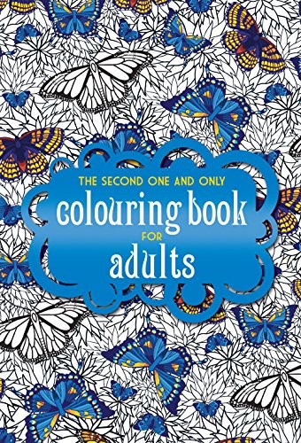 The Second One and Only Colouring Book for Adults (One and Only Colouring / One and Only Coloring)