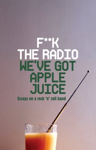 F**k the Radio (We've Got Apple Juice)