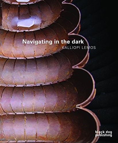 Navigating in the Dark: Kalliopi Lemos Navigating in the Dark: Kalliopi Lemos