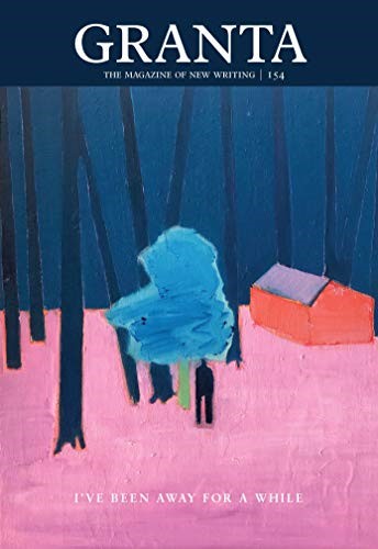 Granta 154 (Magazine of New Writing)