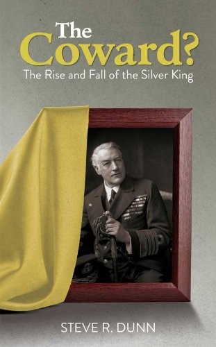 The Coward? The Rise and Fall of the Silver King