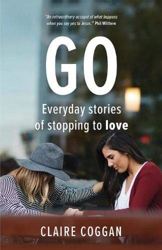 Go: Everyday Stories of Stopping to Love