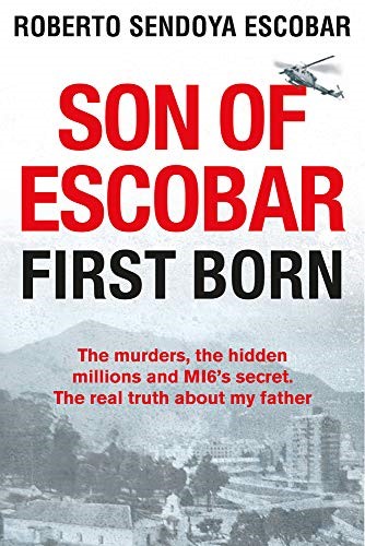 Son of Escobar: First Born Son of Escobar: First Born
