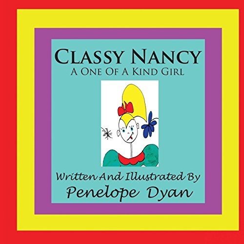Classy Nancy--A One Of A Kind Girl