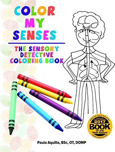 Color My Senses: The Sensory Detective Coloring Book