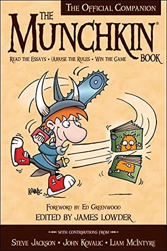Munchkin Book (Official Companion): The Official Companion - Read the Essays * (Ab)use the Rules * Win the Game