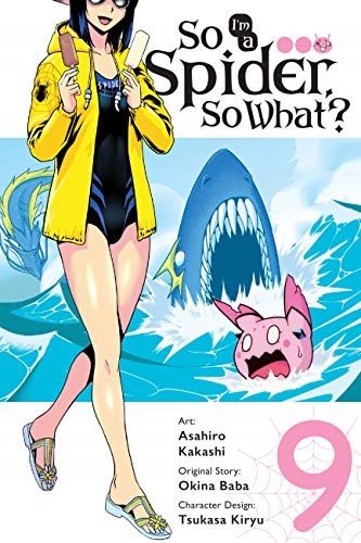 So I'm a Spider, So What?, Vol. 9 (manga) (So I'm a Spider, So What? (Manga)) So I'm a Spider, So What?, Vol. 9 (manga) (So I'm a Spider, So What? (Manga))