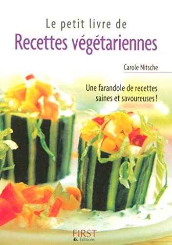 Les Petits Livres: Le Petit Livre De Recettes Vegetariennes