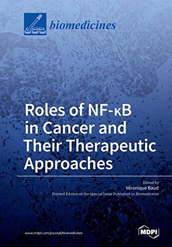 Roles of NF-?B in Cancer and Their Therapeutic Approaches Roles of NF-?B in Cancer and Their Therapeutic Approaches