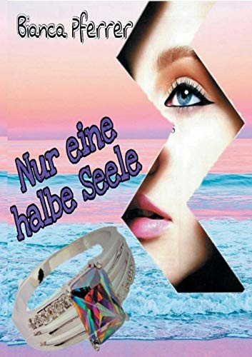 Nur eine halbe Seele Nur eine halbe Seele