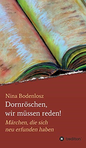 Dornröschen, Wir Müssen Reden!