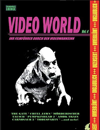 Grindhouse Lounge: Video World Vol. 4 - Ihr Filmführer durch den Videowahnsinn...:Mit den Retro-Reviews zu Gate - Die Unterirdischen, Mörderischer ... Paratrooper, Sirene 1 und vielen Mehr...