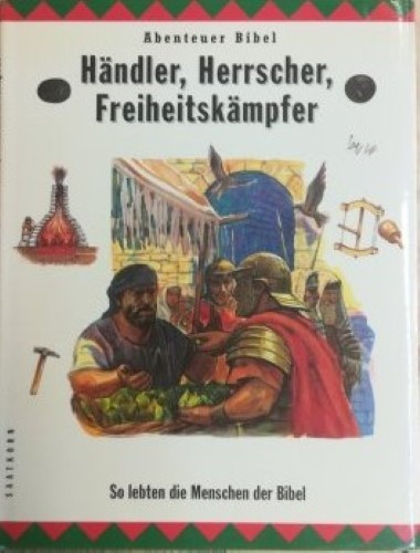 Händler, Herrscher, Freiheitskämpfer