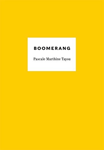 Pascale Martine Tayou: Boomerang
