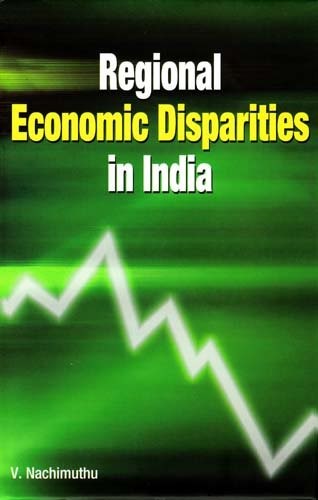Regional Economic Disparities in India Regional Economic Disparities in India