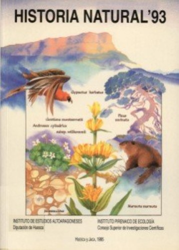 HISTORIA NATURAL' 93. ACTAS DE LA XI BIENAL DE LA REAL SOCIEDAD ESPAÑOLA DE HISTORIA NATURAL. JACA, 13-18 DE SEPTIEMBRE DE 1993