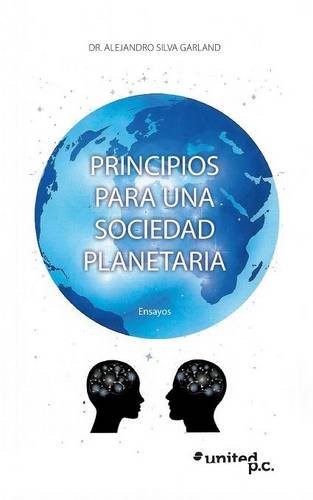 Principios para una Sociedad Planetaria Principios para una Sociedad Planetaria