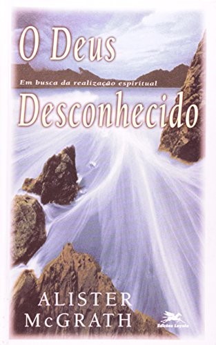 O Deus Desconhecido O Deus Desconhecido