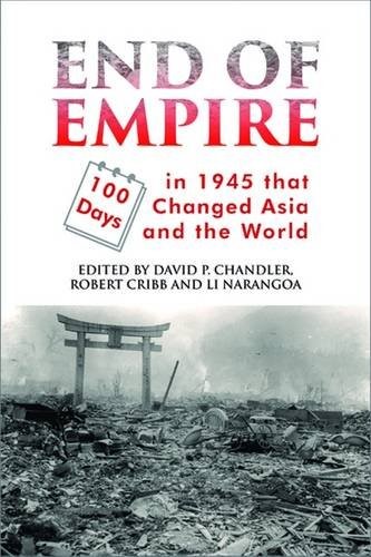 End of Empire: 100 Days in 1945 That Changed Asia and the World (Asia Insights): 8