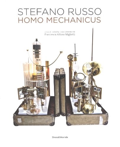Stefano Russo: Mechanical Man Stefano Russo: Mechanical Man