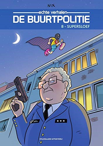 Supersloef (De buurtpolitie echte verhalen) Supersloef (De buurtpolitie echte verhalen)