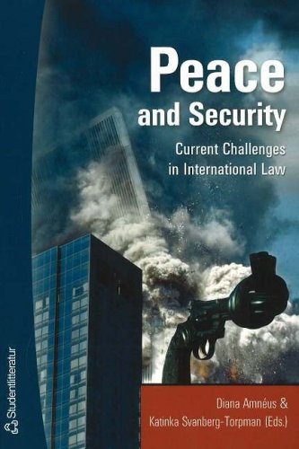 Peace & Security: Current Challenges in International Law