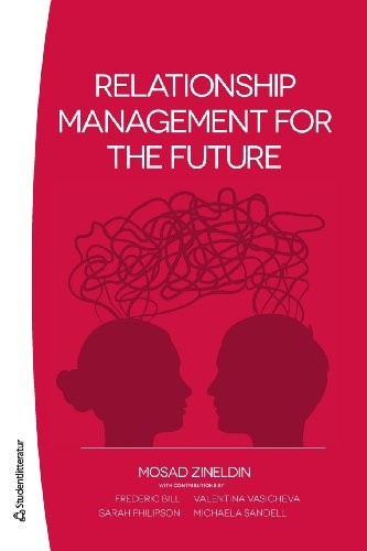 Relationship Management for the Future Relationship Management for the Future