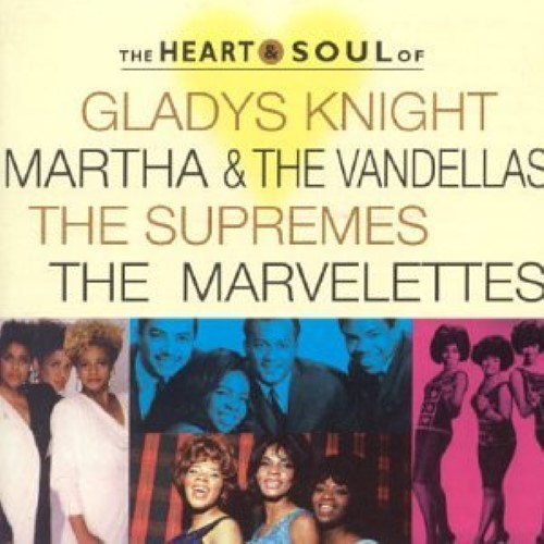 Heart and Soul: Gladys Night, Supremes, Marvelettes