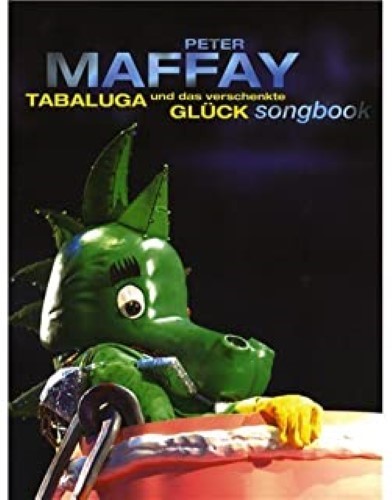 Peter Maffay: Tabaluga Und Das Verschenkte Glück Songbook. Partitions pour Piano, Chant et Guitare(Boîtes d'Accord)