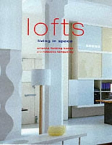 LOFTS: LIVING IN SPACE.