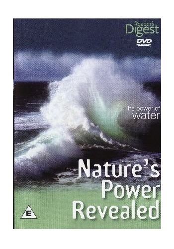 NATURE'S POWER REVEALED NATURE'S POWER REVEALED