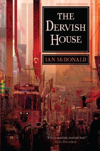 TheDervish House by McDonald, Ian ( Author ) ON Jul-01-2011, Paperback
