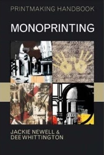 Monoprinting by Whittington, Dee ( Author ) ON May-31-2006, Paperback