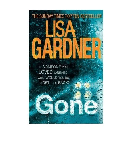 Gone [Paperback] by Gardner, Lisa ( Author )