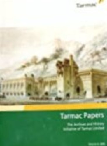 Tarmac Papers. The Archives And History Initiative Of Tarmac Limited. Volume Iv: 2000