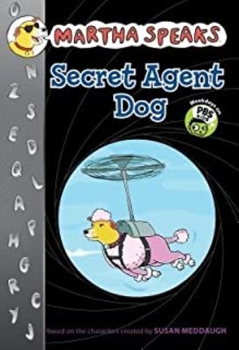 Secret Agent Dog[MARTHA SPEAKS SECRET AGENT DOG][Paperback]
