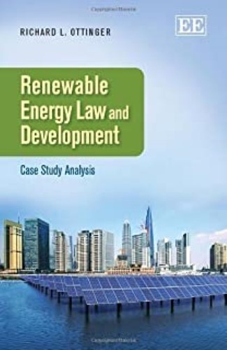 Renewable Energy Law and Development: Case Study Analysis by Richard L. Ottinger (2013-10-31)