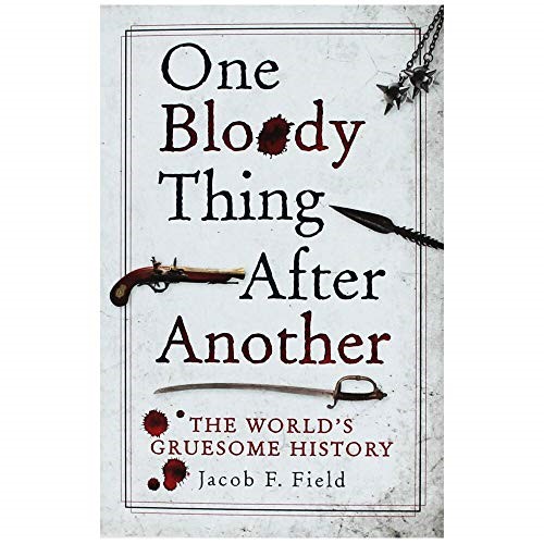 Michael O'Mara Books Limited One Bloody Thing After Another
