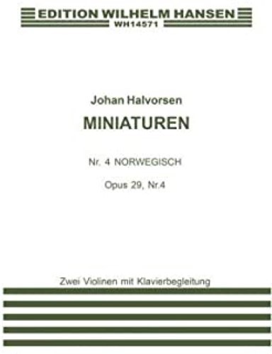 Norwegische Op.29 No.4 (from 'Miniatures') for 2 Violins and Piano Norwegische Op.29 No.4 (from 'Miniatures') for 2 Violins and Piano