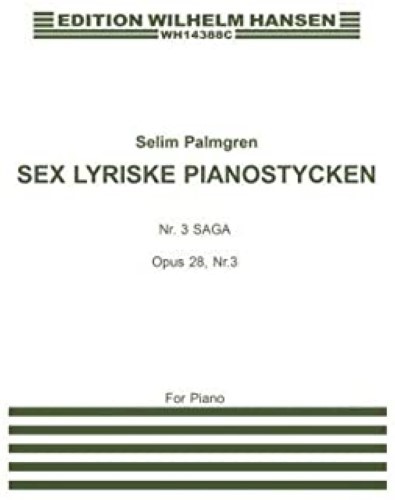 Saga Op.28 No.3 (from 6 Lyrical Piano Pieces) Saga Op.28 No.3 (from 6 Lyrical Piano Pieces)