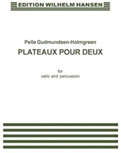 Plateaux Pour Deux for Cello and Percussion