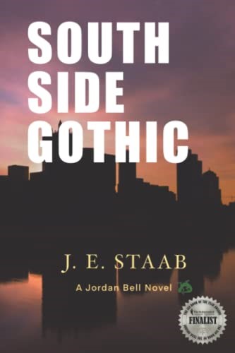 Southside Gothic: A Jordan Bell Novel: 1 (Chameleon Series) Southside Gothic: A Jordan Bell Novel: 1 (Chameleon Series)