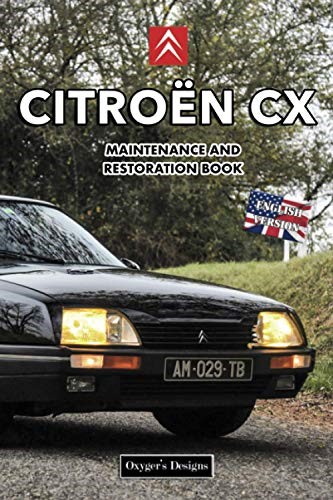 CITROËN CX: MAINTENANCE AND RESTORATION BOOK