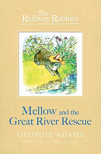 Mellow and the Great River Rescue: Book 6