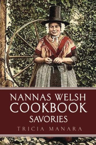 Nannas Welsh Cookbook: Savories